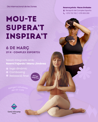 <bound method DexterityContent.Title of <Event at /fs-comu_encamp/comu_encamp/actualitat/agenda/dia-internacional-de-les-dones-sessio-integrada-de-ioga-i-comboxing>>.
