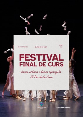 <bound method DexterityContent.Title of <Event at /fs-comu_encamp/comu_encamp/actualitat/agenda/festival-de-final-de-curs-de-dansa-urbana-i-espanyola-del-pas-de-la-casa>>.