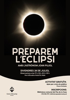 <bound method DexterityContent.Title of <Event at /fs-comu_encamp/comu_encamp/actualitat/agenda/preparem-l2019eclipsi-amb-l2019astronom-joan-pujol>>.