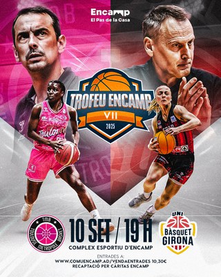 <bound method DexterityContent.Title of <Event at /fs-comu_encamp/comu_encamp/actualitat/agenda/vii-trofeu-encamp-toulouse-metropole-basket-vs-uni-girona>>.