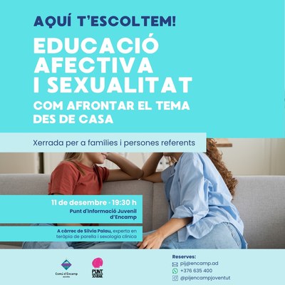 Cartell de la xarrada 'Aquí t'escoltem!' - Educació afectiva i sexualitat, com afrontar el tema des de casa.