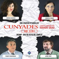 Dilluns es posen a la venda les entrades per ‘Cunyades’, la proposta teatral d’Encamp per al Dia de la Dona 