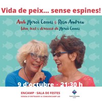 A la venda les entrades per l’obra teatral ‘Vida de peix... sense espines!’ 