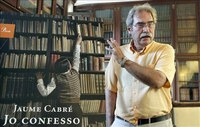 L’escriptor Jaume Cabré presentarà a Encamp la seva darrera novel·la 'Jo confesso'