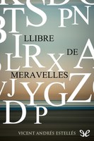 LLIBRE DE MERAVELLES / Vicent Andrés Estellés